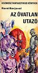 Az vatlan utaz - dition hongroise du Voyageur Imprudent