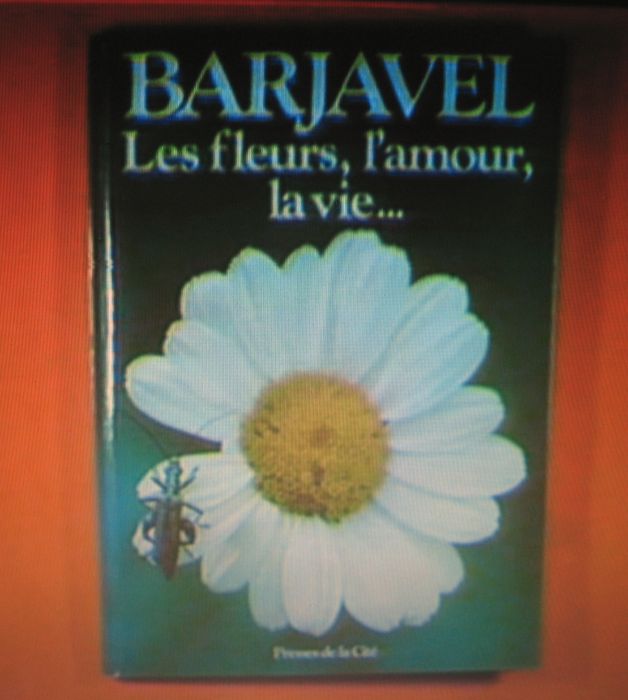Les fleurs, l'amour, la vie